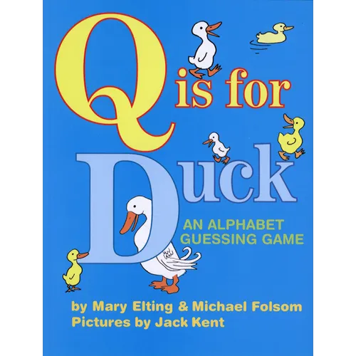 Q Is for Duck: An Alphabet Guessing Game