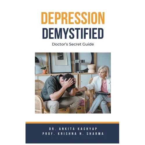 Depression Demystified: Doctor's Secret Guide