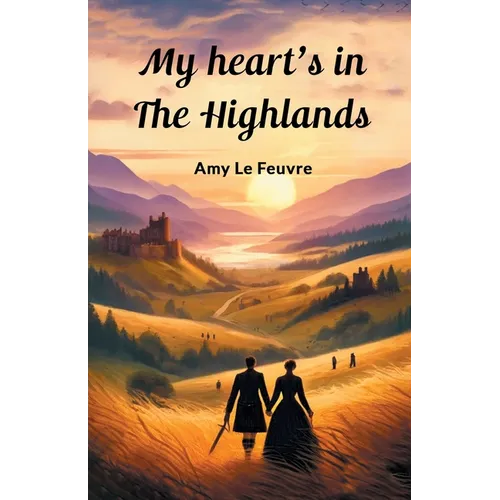 My Heart's In The Highlands