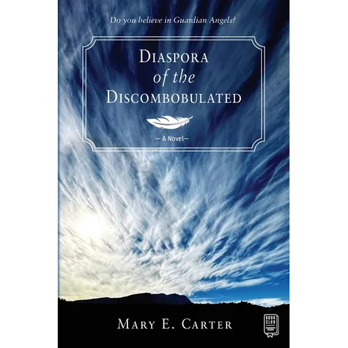 Diaspora of the Discombobulated