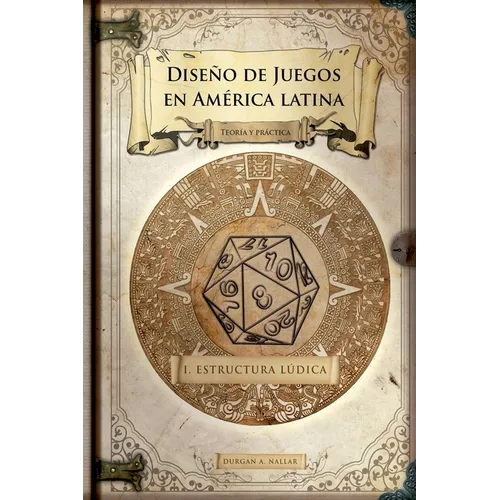 Diseño de juegos en América latina: Estructura lúdica