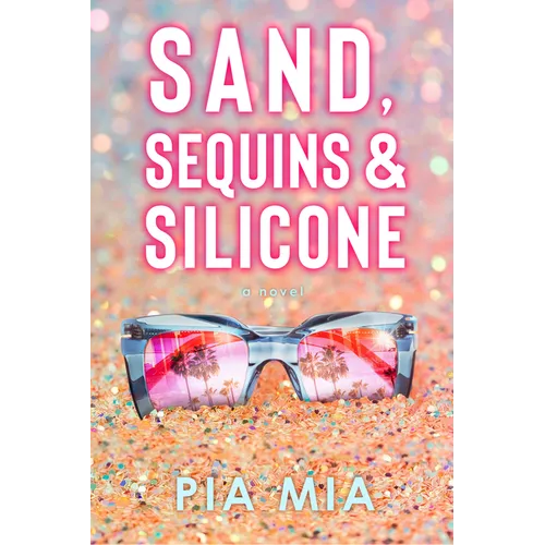 Sand, Sequins & Silicone
