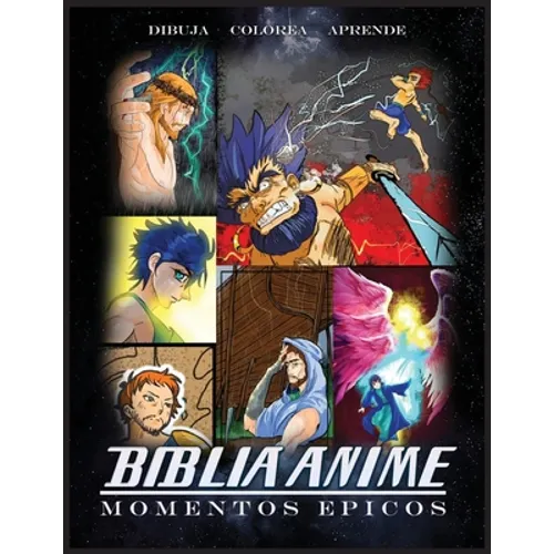 Biblia Anime Momentos Epicos: Libro Para Colorear