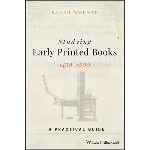 Studying Early Printed Books, 1450-1800: A Practical Guide