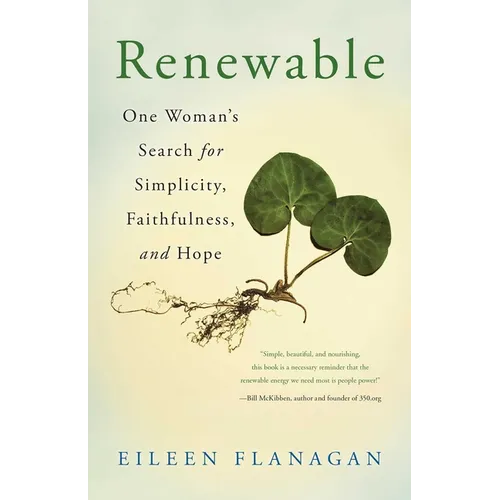 Renewable: One Woman's Search for Simplicity, Faithfulness, and Hope