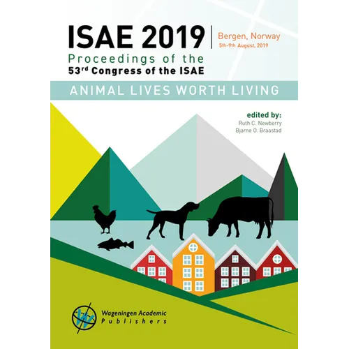Animal Lives Worth Living: Proceedings of the 53rd Congress of the International Society for Applied Ethology