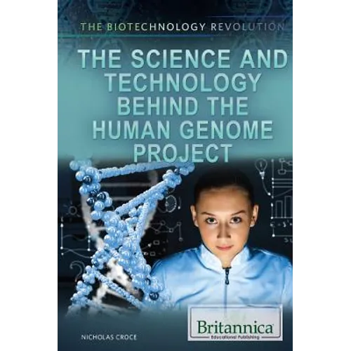 The Science and Technology Behind the Human Genome Project