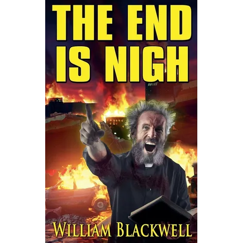 The End is Nigh
