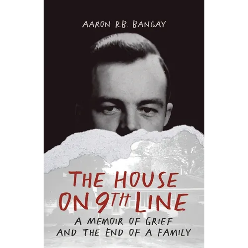 The House on 9th Line: A Memoir of Grief and the End of a Family