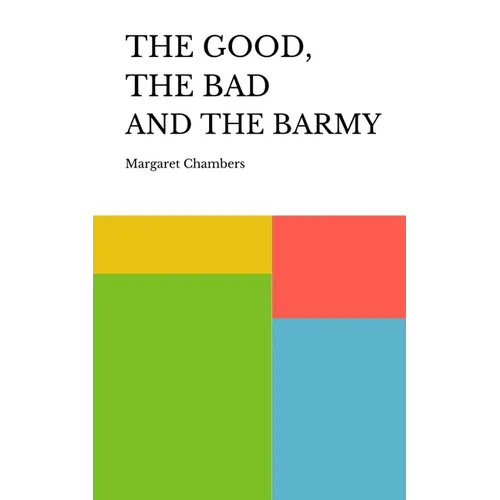 The Good, the Bad and the Barmy
