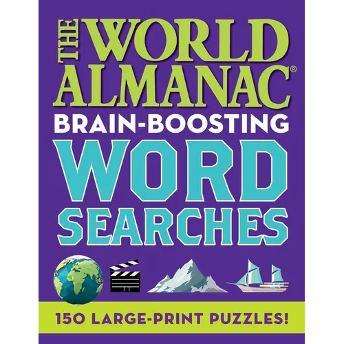 The World Almanac Brain-Boosting Word Searches: 150 Large-Print Puzzles!