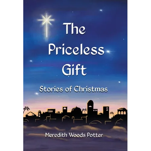 The Priceless Gift: Stories of Christmas