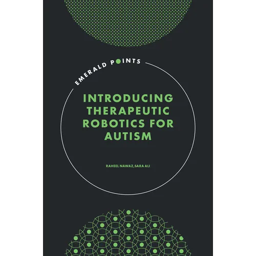 Introducing Therapeutic Robotics for Autism