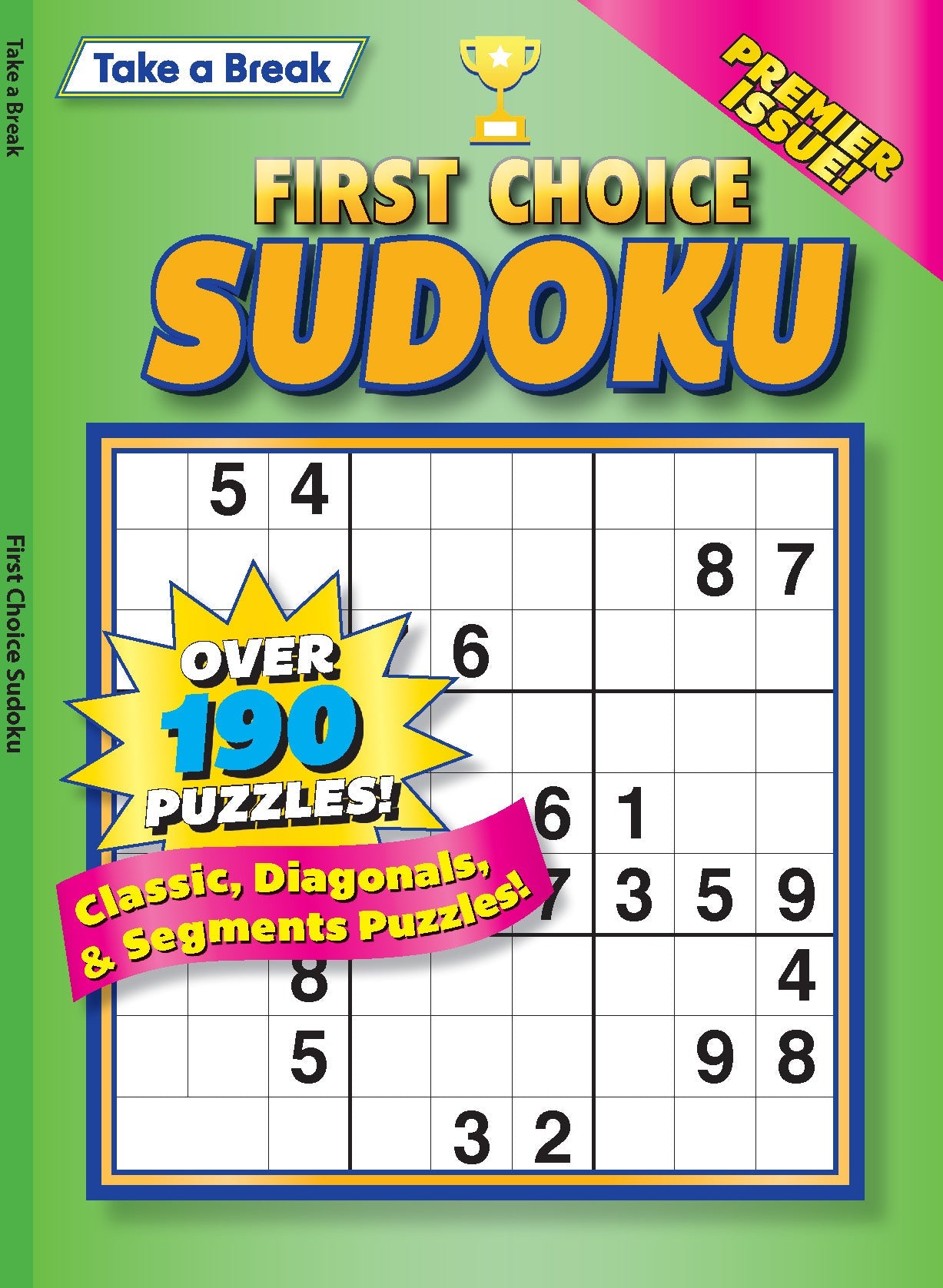 Take a Break - First Choice Sudoku 243003: 190+ Puzzles, Classic, Diagonals, Segments, Premier Issue, Mind-Boosting Fun, Brain Challenges, All Ages & Levels, Unplug, Relax, Unwind, De-Stress & Solve!