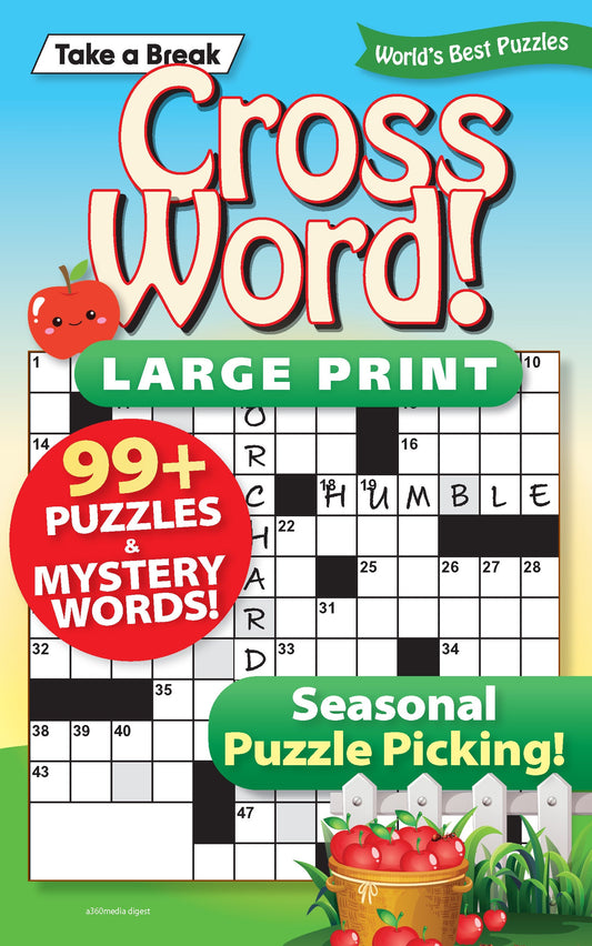 Take a Break - Cross Word (Large Print): 99+ Puzzles & Mystery Words, Seasonal Puzzle Picking, Hours Of Mind-Boosting Fun, Brain Challenges, Relax, Unwind, Unplug, De-Stress, Sit Back & Solve!