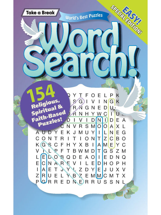 Take a Break - Word Search 241118 Faith-Based Edition: 154 Religious, Spiritual & Faith Based Puzzles, Easy Special Edition, Sharpen Your Brain, Mind-Boosting Fun, Relax, Unwind, Unplug & Solve!