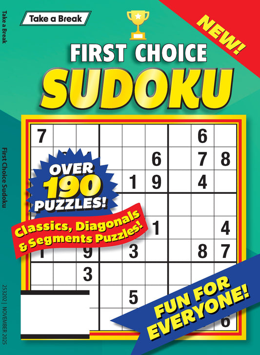 Take a Break - First Choice Sudoku 25.08.01: Large Print, Over 190 Puzzles, Classics, Diagonals, Segment Puzzles, Relax & Unwind, Fun For Everyone & More!