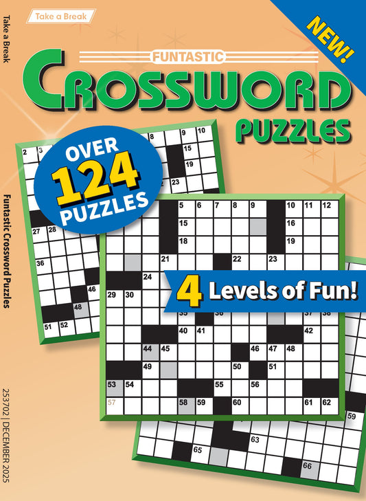 Take a Break - Funtastic Crossword 25.09.05: Large Print, Over 124 Puzzles, 4 Levels Of Fun, Relax, Unwind, Solve & More!