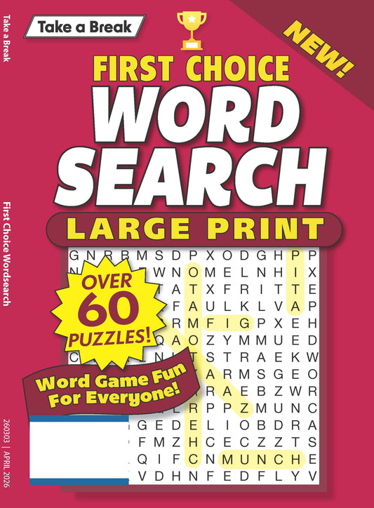 Take a Break - First Choice Word Search 26.01.09: Large Print, Over 60 Puzzles, Word Game Fun For Everyone, Relax & Unwind, Great For Travel, Brain Booster & More!