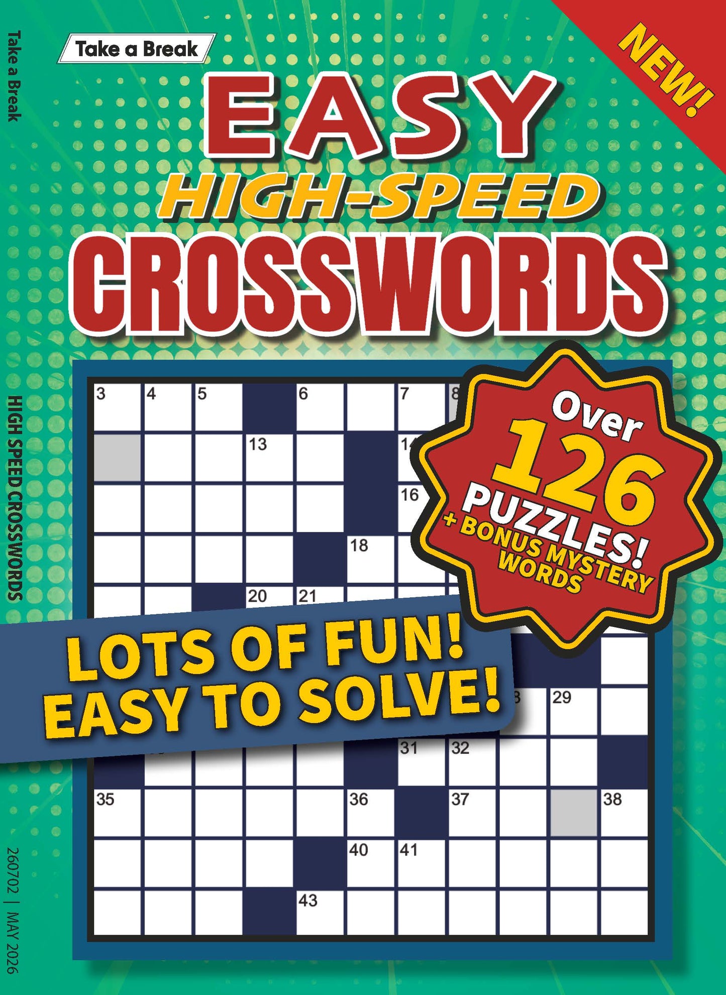Take a Break - High Speed Crossword 26.04.03: Over 126 Puzzles & Bonus Mystery Words, Relax & Unwind, Great For Travel, Perfect Daily Mental Workouts, Lots Of Fun, Easy To Solve & More!