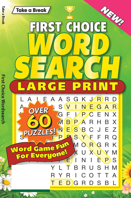 Take a Break - First Choice Word Search 26.04.24: Large Print, Over 60 Puzzles, Word Game Fun For Everyone, Relax & Unwind, Perfect For Travel, Brain Boosters & More!