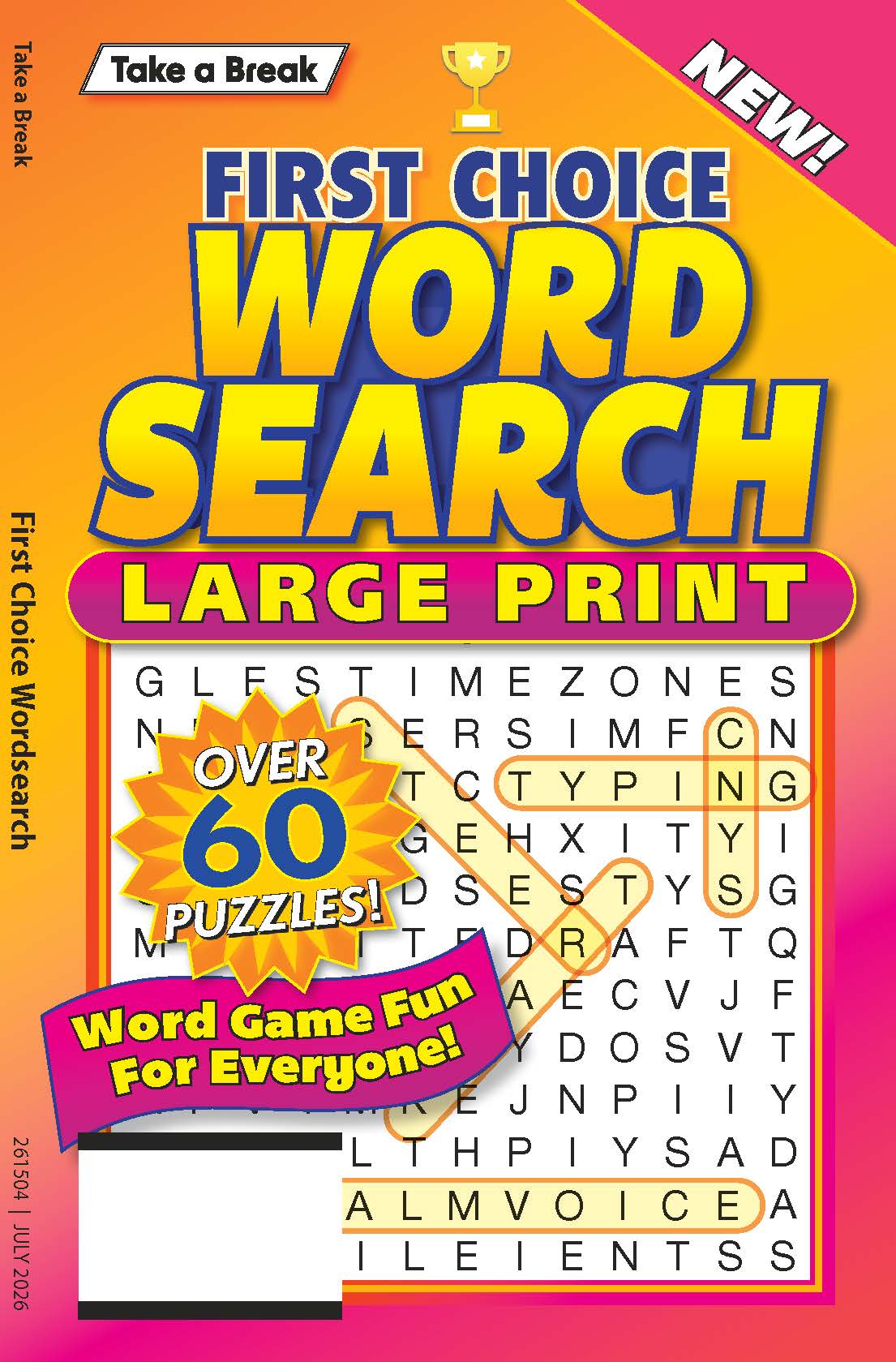 Take a Break - First Choice Word Search 26.05.01: Large Print, Over 60 Puzzles, Word Game Fun For Everyone, Relax & Unwind, Great For Travel, Sharpen Your Brain & More!