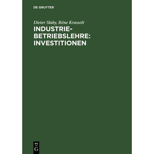 Industriebetriebslehre: Investitionen