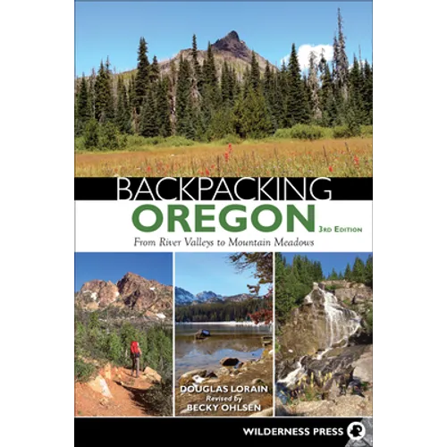 Backpacking Oregon: From River Valleys to Mountain Meadows