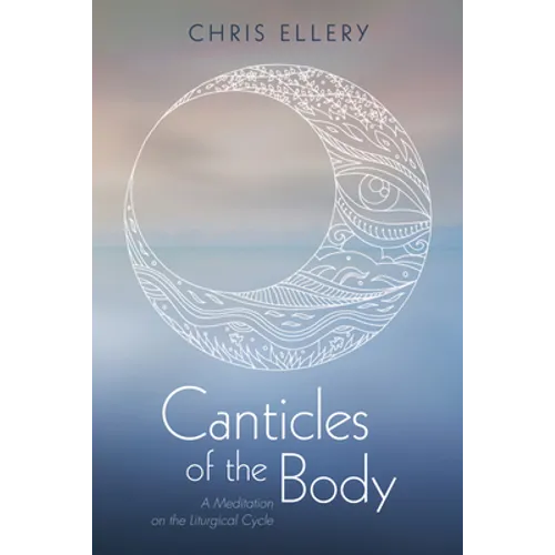 Canticles of the Body