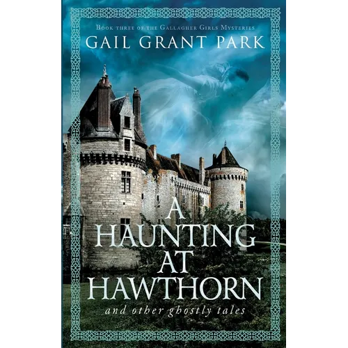 A Haunting at Hawthorn and other ghostly tales
