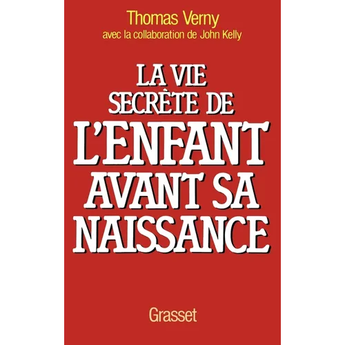 La vie secrète de l'enfant avant sa naissance