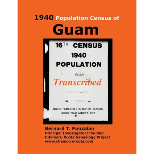 1940 Population Census of Guam: Transcribed