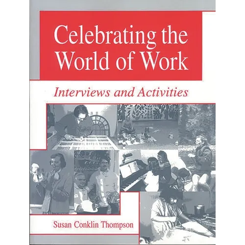 Celebrating the World of Work: Interviews and Activities