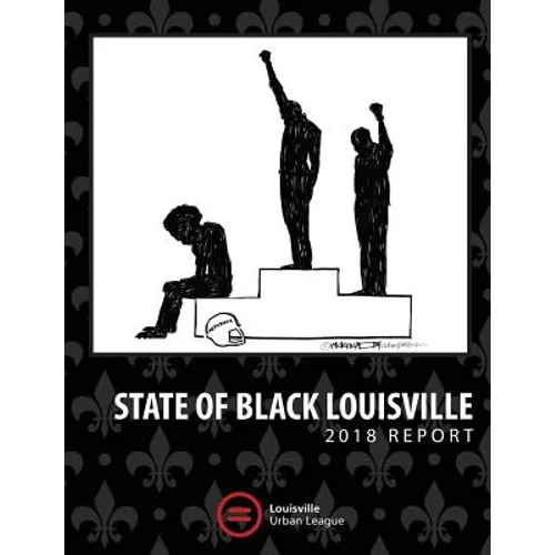 2018 State of Black Louisville