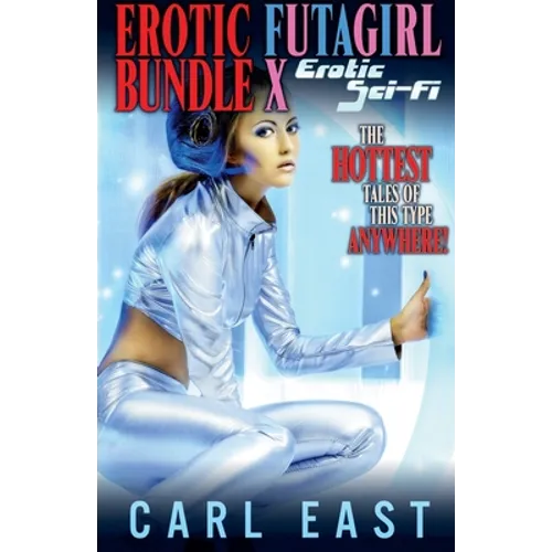 Erotic Futagirl Bundle X - Erotic Sci-Fi