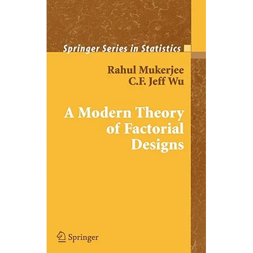 A Modern Theory of Factorial Design