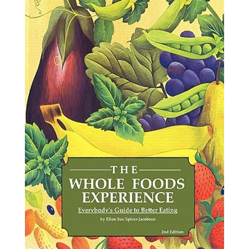 The Whole Foods Experience - 2nd Editon