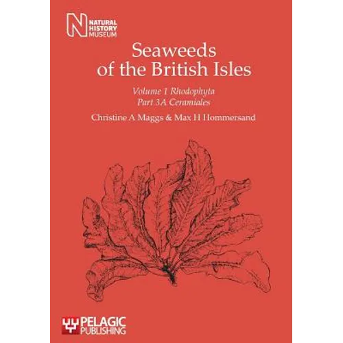 Seaweeds of the British Isles: Rhodophyta: Ceramiales