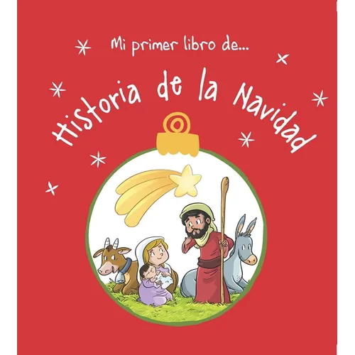 Mi Primer Libro De... Historia de la Navidad