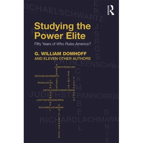 Studying the Power Elite: Fifty Years of Who Rules America?