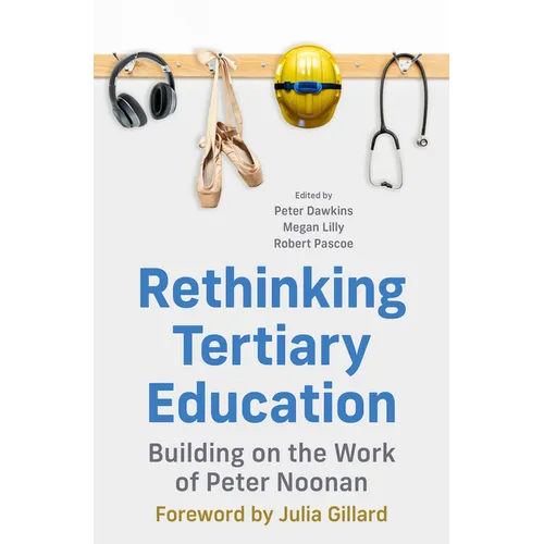 Rethinking Tertiary Education: Building on the Work of Peter Noonan
