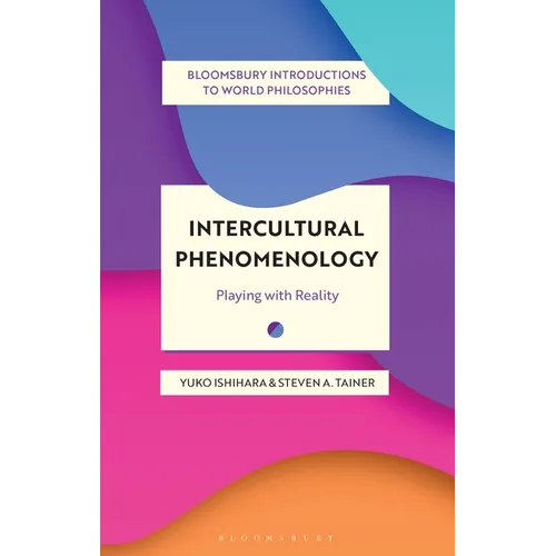 Intercultural Phenomenology: Playing with Reality