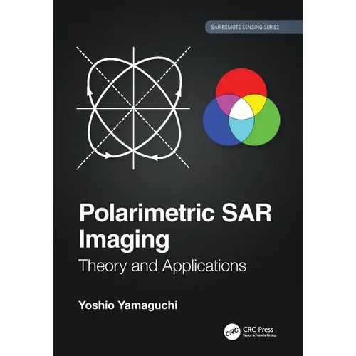 Polarimetric SAR Imaging: Theory and Applications