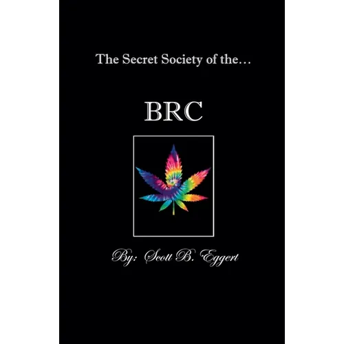 The Secret Society of the BRC