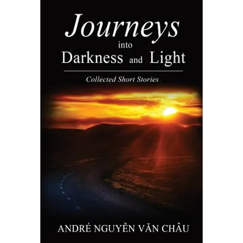Journeys into Darkness and Light