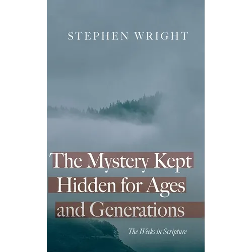 The Mystery Kept Hidden for Ages and Generations