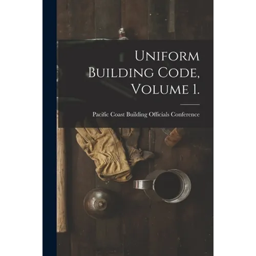 Uniform Building Code, Volume 1.