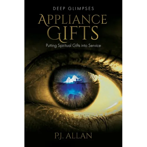 Appliance Gifts: Putting Spiritual Gifts into Service