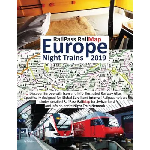 RailPass RailMap Europe - Night Trains 2019: Discover Europe with Icon and Info Illustrated Railway Atlas specifically designed for global Eurail and