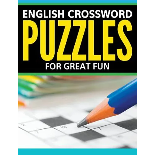 English Crossword Puzzles: For Great Fun